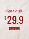 $29.90 Lucky Offer---Size:3XL